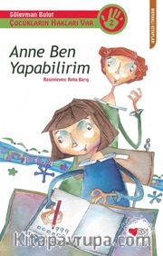 Anne Ben Yapabilirim <br /> Çocukların Hakları Var-2