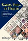 Kalem, Fırça ve Neşter