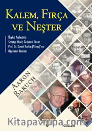 Kalem, Fırça ve Neşter
