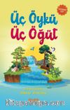 Üç Öykü Üç Öğüt