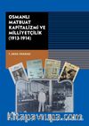 Osmanli Matbuat Kapitalizmi ve Milliyetçilik (1913-1914)