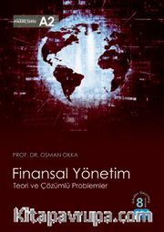 Finansal Yönetim <br /> Teori ve Çözümlü Problemler 