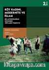 Köy Kadını, Modernite ve İslam & Bir Antropoloğun Gözünden 1990'ların Türkiyesi