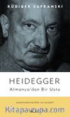 Heidegger Almanya’dan Bir Usta