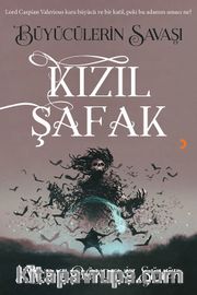 Kızıl Şafak / Büyücülerin Savaşı