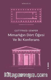 Mimarlığın Dört Öğesi ve İki Konferans