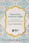 Gelenekten Moderne Sağlık & İslami İlimler ile Sağlık Bilimleri Arasındaki İlişki