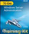 MCITP Self-Paced Training Kit (Exam 70-646): Windows Server® 2008 Administrator