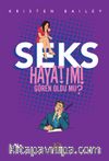Seks Hayatımı Gören Oldu mu?