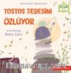Tostos Dedesini Özlüyor