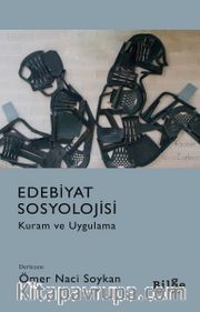 Edebiyat Sosyolojisi <br /> Kuram ve Uygulama