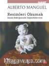 Resimleri Okumak & Sanata Baktığımızda Düşündüklerimiz