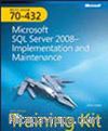 MCTS Self-Paced Training Kit (Exam 70-432): Microsoft® SQL Server® 2008 - Implementation and Maintenance
