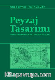 Peyzaj Tasarımı <br /> Temel Kavramlar ve Tasarım İlkeleri