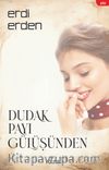 Dudak Payı Gülüşünden