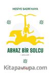 Abhaz Bir Solcu & Anılar