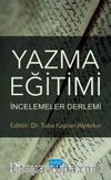 Yazma Eğitimi: İncelemeler Derlemi