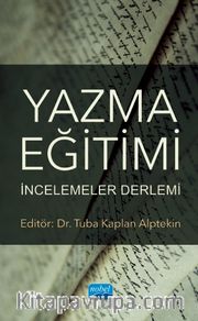 Yazma Eğitimi: İncelemeler Derlemi