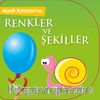 Minik Kitaplarım / Renkler ve Şekiller