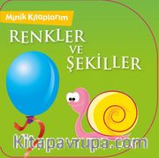 Minik Kitaplarım / Renkler ve Şekiller