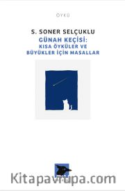 Günah Keçisi <br /> Kısa Öyküler ve Büyükler İçin Masallar