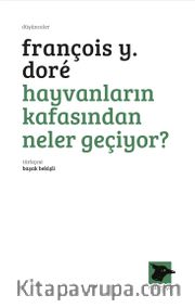 Hayvanların Kafasından Neler Geçiyor ?