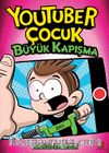 Youtuber Çocuk & Büyük Kapışma