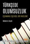 Türkçede Olumsuzluk & Eşzamanlı İşlevsel Bir İnceleme