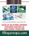 Sağlık İşletmelerinde Tedarik Zinciri ve Malzeme Yönetimi