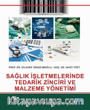 Sağlık İşletmelerinde Tedarik Zinciri ve Malzeme Yönetimi