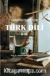 Üniversiteler İçin Türk Dili I-II