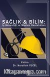 Sağlık - Bilim: İş Güvenliği ve Meslek Hastalıkları