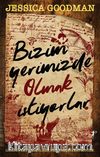 Bizim Yerimizde Olmak İstiyorlar