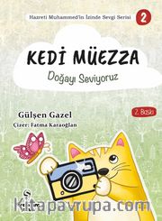 Kedi Müezza / Doğayı Seviyoruz / Hazreti Muhammed’in İzinde Sevgi Serisi 2