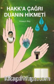 Hakk’a Çağrı ve Duanın Hikmeti