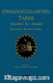 Osmanoğulları’nın Tarihi <br /> Tevarîh-i Âl-i Osman