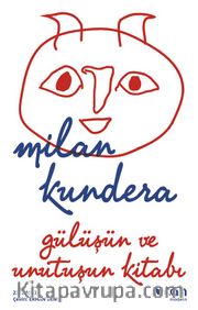 Gülüşün Ve Unutuşun Kitabı