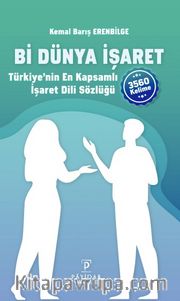 Bi Dünya İşaret <br /> Türkiye'nin En Kapsamlı İşaret Dili Sözlüğü