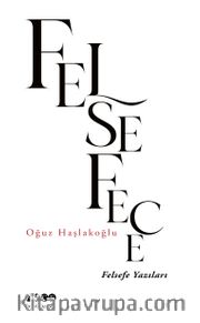 Felsefece  <br /> Felsefe Yazıları
