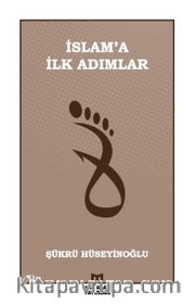 İslam’a İlk Adımlar