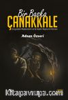 Bir Başka Çanakkale & Zonguldaklı Madencilerin ve İki Keskin Nişancının Romanı
