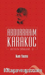 Kan Yazısı / Bütün Şiirleri 2
