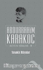 Yasaklı Rüyalar / Bütün Şiirleri 8