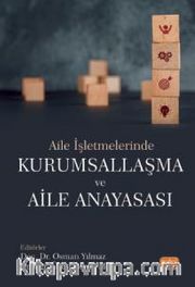 Aile İşletmelerinde Kurumsallaşma Ve Aile Anayasası
