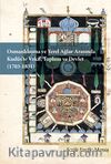 Osmanlılaşma ve Yerel Ağlar Arasında Kudüs’te Vakıf, Toplum ve Devlet (1703-1831) 