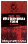 Türk’ün Unutulan Yemini