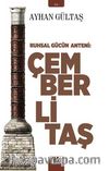 Çemberli Taş & Ruhsal Gücün Anteni