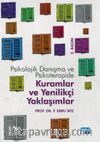 Psikolojik Danışma ve Psikoterapide Kuramlar ve Yenilikçi Yaklaşımlar