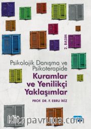 Psikolojik Danışma ve Psikoterapide Kuramlar ve Yenilikçi Yaklaşımlar