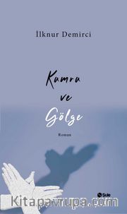Kumru ve Gölge